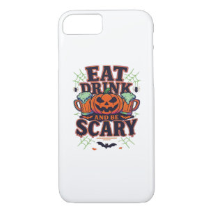 Eat Drink And Be Scary Halloween Design Creative S iPhone 8/7 Case