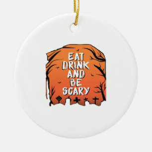 Eat Drink And Be Scary Halloween Design Creative S Ceramic Tree Decoration