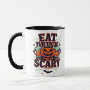 Eat Drink And Be Scary Halloween Design Creative S Mug