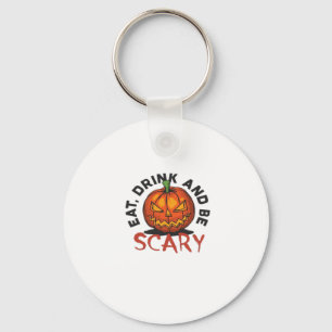 Eat Drink And Be Scary Halloween Design Key Ring
