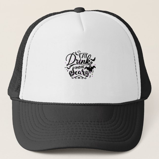 Eat Drink And Be Scary Halloween Design Trendy Art Trucker Hat (Front)