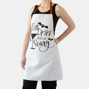 Eat Drink and Be Scary   Halloween Drinking Humour Apron