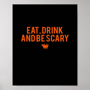 Eat Drink And Be Scary Halloween Fan Text Art Esse Poster