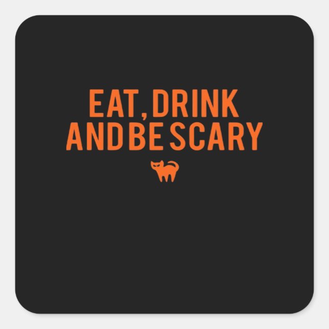 Eat Drink And Be Scary Halloween Fan Text Art Esse Square Sticker (Front)