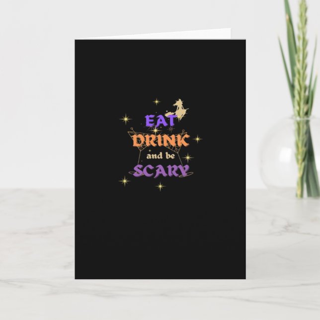 Eat Drink And Be Scary Halloween Funny Design Card (Front)