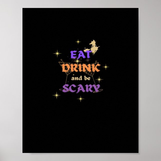 Eat Drink And Be Scary Halloween Funny Design Poster (Front)