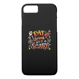 Eat Drink And Be Scary Halloween Funny Essential C iPhone 8/7 Case
