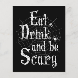 Eat, Drink and be Scary Halloween Funny Spider Web Flyer