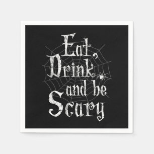 Eat, Drink and be Scary Halloween Funny Spider Web Napkin