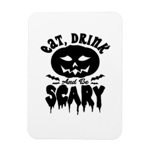 Eat Drink And Be Scary Halloween Light Cool Unique Magnet
