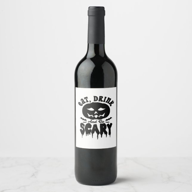Eat Drink And Be Scary Halloween Light Cool Unique Wine Label (Front)