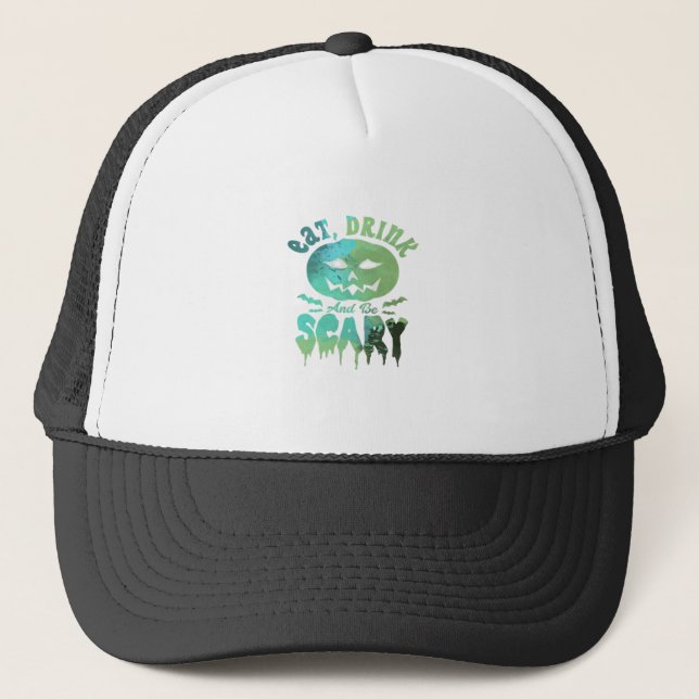 Eat Drink And Be Scary Halloween Light Trucker Hat (Front)