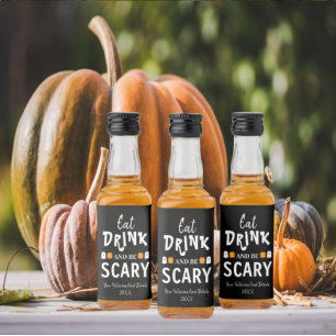 Eat, Drink and Be Scary Halloween Liquor Bottle Label