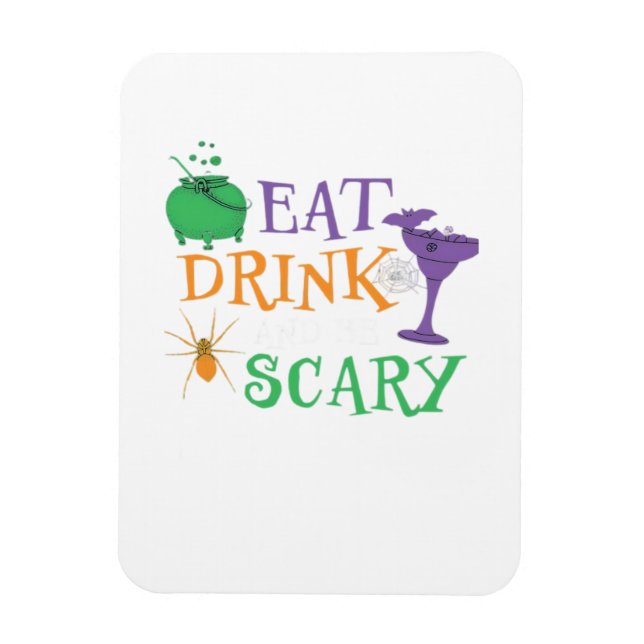 Eat Drink And Be Scary Halloween Magnet (Vertical)