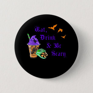 Eat Drink And Be Scary Halloween Minimal Clean 6 Cm Round Badge