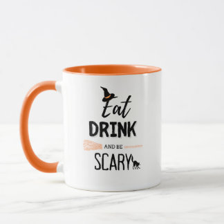 Eat, Drink, and Be Scary Halloween Mug