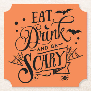 Eat Drink And Be Scary Halloween  Paper Coaster