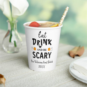 Eat, Drink and Be Scary Halloween Paper Cups