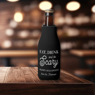 Eat, Drink and Be Scary Halloween Party Bottle Cooler