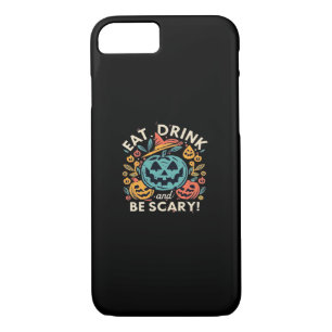 Eat Drink And Be Scary Halloween Party Funny Trend iPhone 8/7 Case