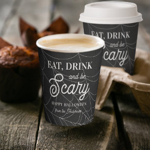 Eat, Drink and Be Scary Halloween Party Paper Cups
