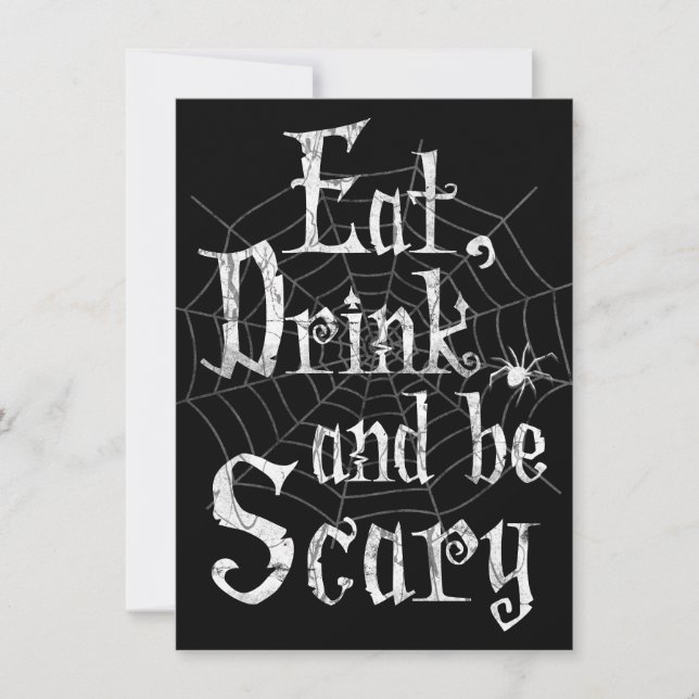 Eat, Drink and be Scary Halloween Party Spider Web Invitation (Front)