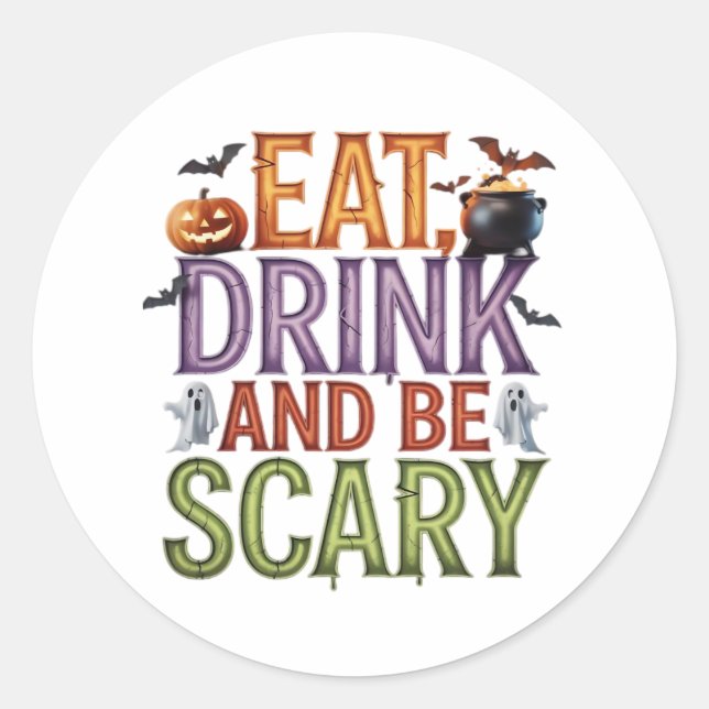 Eat Drink And Be Scary Halloween Party Spooky Desi Classic Round Sticker (Front)