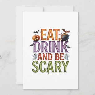 Eat Drink And Be Scary Halloween Party Spooky Desi Holiday Card