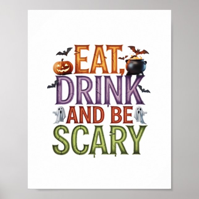 Eat Drink And Be Scary Halloween Party Spooky Desi Poster (Front)