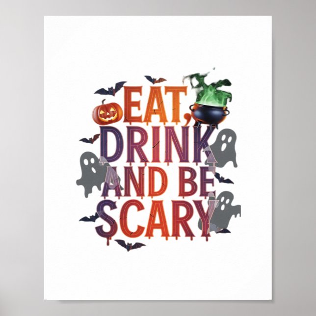 Eat Drink And Be Scary Halloween Party Spooky Desi Poster (Front)