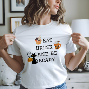 Eat Drink and Be Scary Halloween Party T-Shirt