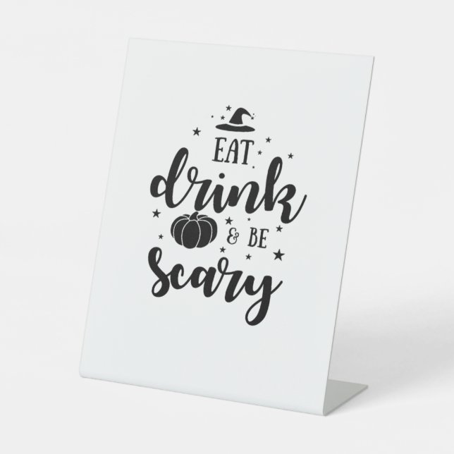 Eat Drink And Be Scary Halloween Pedestal Sign (Front)
