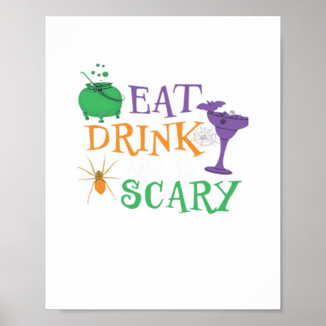 Eat Drink And Be Scary Halloween Poster (Front)