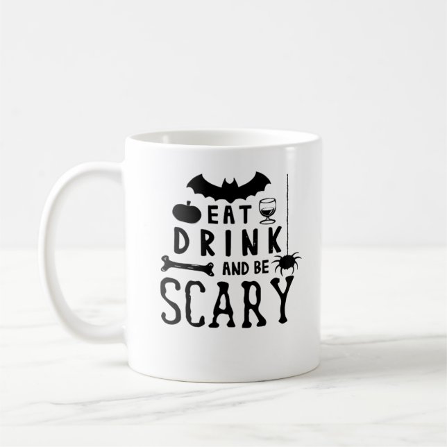 Eat Drink And Be Scary Halloween Quote Coffee Mug (Left)
