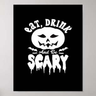 Eat Drink And Be Scary Halloween Retro Classic Poster