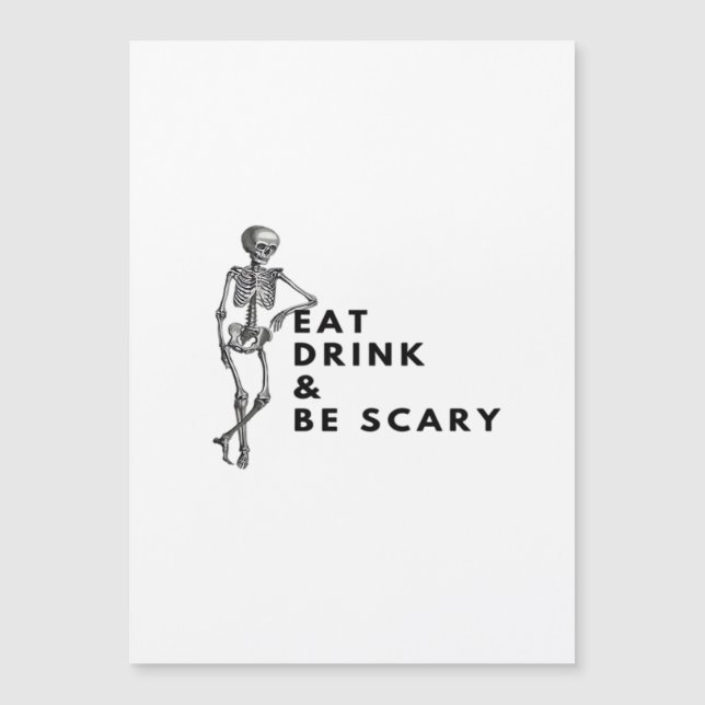 Eat Drink And Be Scary Halloween Skeleton Vintage  (Front)