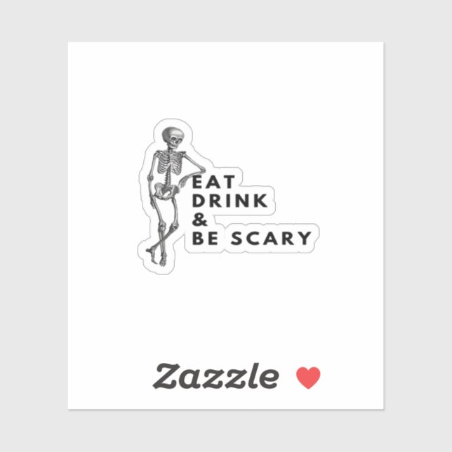 Eat Drink And Be Scary Halloween Skeleton Vintage  (Sheet)