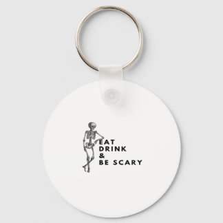 Eat Drink And Be Scary Halloween Skeleton Vintage Key Ring