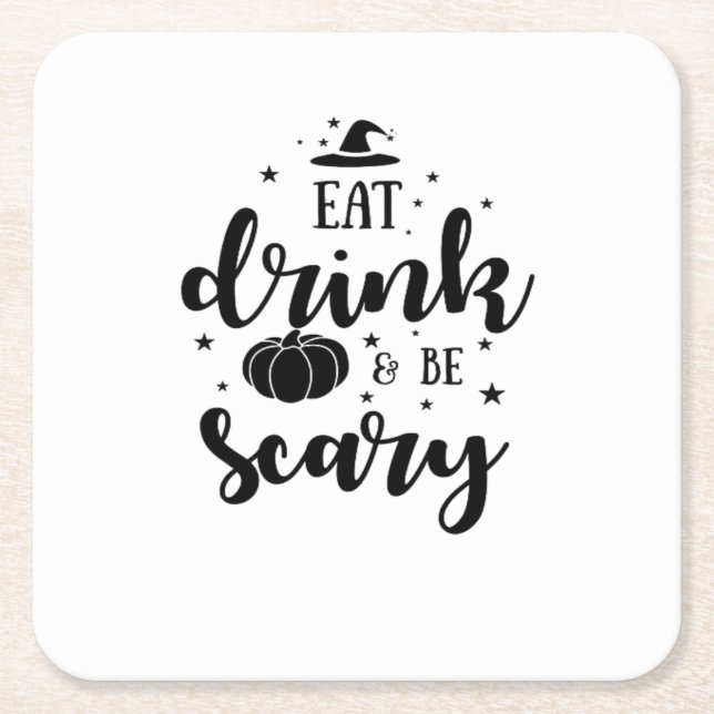Eat Drink And Be Scary Halloween Square Paper Coaster (Front)