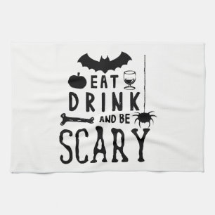 eat drink and be scary halloween tea towel
