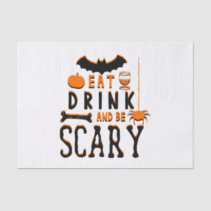 eat drink and be scary halloween tissue paper