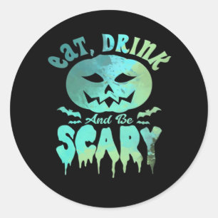 Eat Drink And Be Scary Halloween Vintage Classic Classic Round Sticker