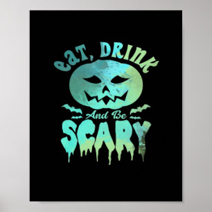 Eat Drink And Be Scary Halloween Vintage Classic Poster