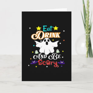 Eat Drink And Be Scary Happy Halloween Day Card