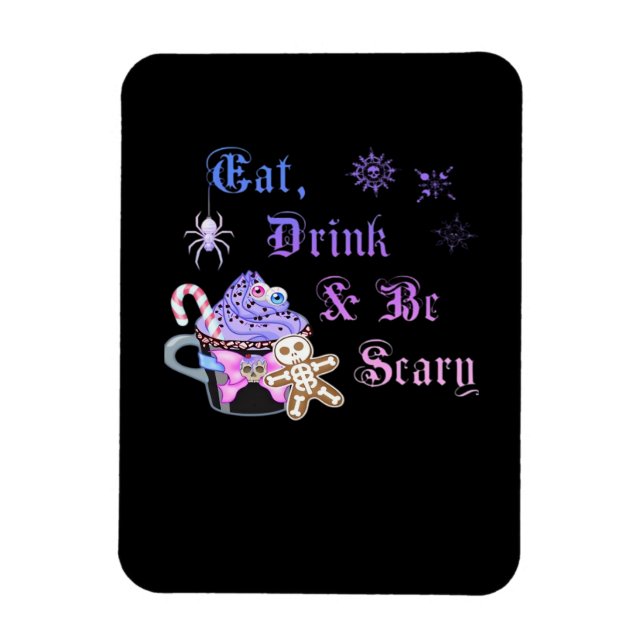 Eat Drink And Be Scary Hexmas Cool Unique Magnet (Vertical)