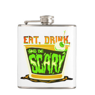 Eat drink and be scary hip flask