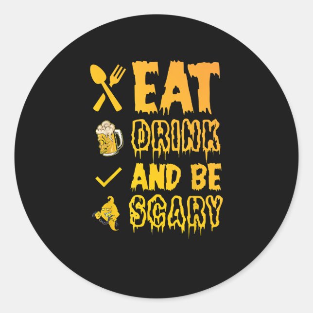 Eat Drink And Be Scary I Halloween Retro Classic Classic Round Sticker (Front)