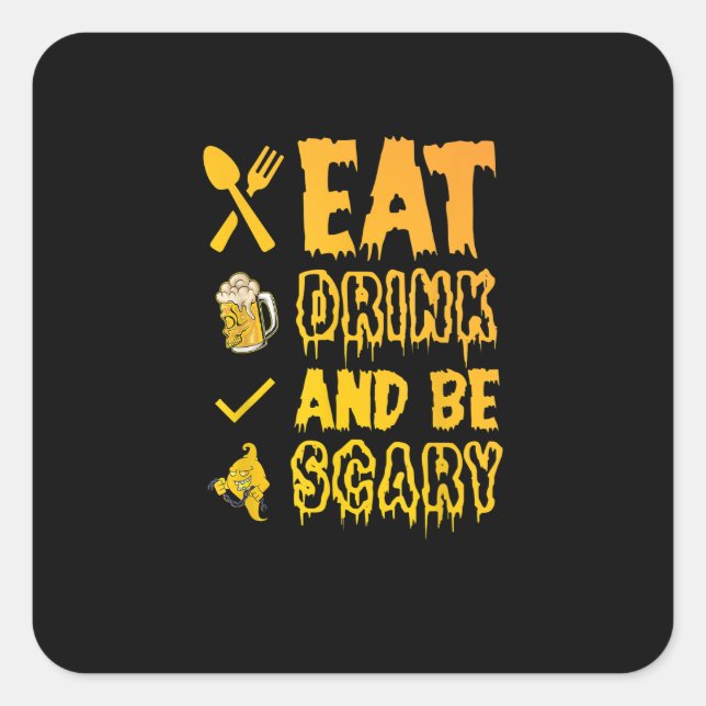 Eat Drink And Be Scary I Halloween Retro Classic Square Sticker (Front)