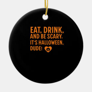 Eat Drink And Be Scary Its Halloween Fall Autumn Q Ceramic Tree Decoration