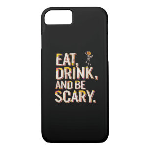 Eat Drink And Be Scary Minimal Clean iPhone 8/7 Case